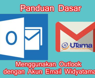 Panduan Menggunakan Outlook dengan Akun Universitas Widyatama